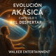 Evolución Akásika – Capítulo 1: El Despertar