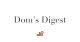 Subscribe to Dom's Digest